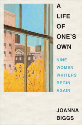 A life of one's own : nine women writers begin again  cover image cdn