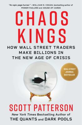 Chaos kings : how Wall Street traders make billions in the new age of crisis  cover image cdn