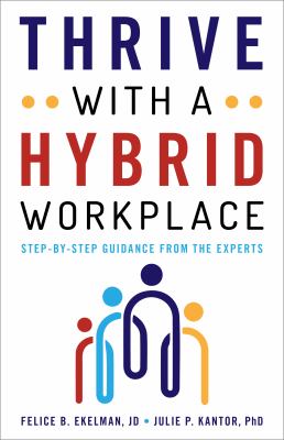 Thrive with a hybrid workplace : step-by-step guidance from the experts  cover image cdn