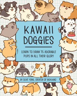 Kawaii doggies : learn to draw over 100 adorable pups in all their glory  cover image cdn