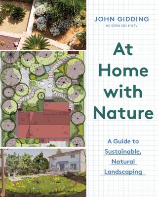 At home with nature : a guide to sustainable, natural landscaping  cover image cdn