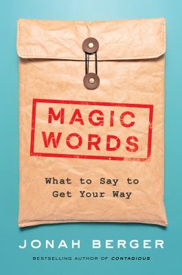 Magic words : what to say to get your way  cover image cdn