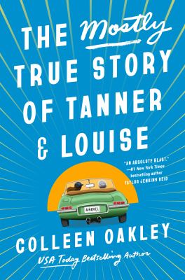 The mostly true story of Tanner & Louise  cover image cdn