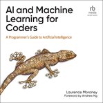 AI and machine learning for coders : a programmer's guide to artificial intelligence cover image cdn