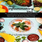 Anti-inflammatory diet: the cookbook for preventing and reversing inflammatory symptoms and disea cover image cdn