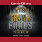Chain of fools : prison bids cover image cdn