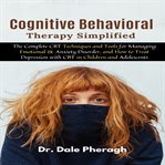 Cognitive behavioral therapy simplified: the complete cbt techniques and tools for managing emoti cover image cdn