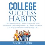 College success habits: the ultimate guide to campus living, learn all the information about livi cover image cdn