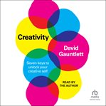 Creativity : seven keys to unlock your creative self cover image cdn