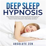 Deep sleep hypnosis: start sleeping smarter by following self-hypnosis scripts for overcoming ins cover image cdn