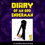 Diary of an odd enderman book 1: an unofficial minecraft book cover image cdn