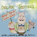 Doctor trotter: danger signs for little swines cover image cdn