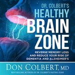 Dr. Colbert's healthy brain zone cover image cdn