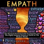 Empath: the practical survival guide for empaths and the highly sensitive person to thrive in the cover image cdn