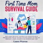 First time mom survival guide don't panic! we've got your back. be a rockstar mom & prepare every cover image cdn