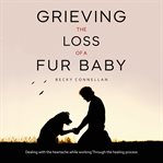 Grieving the loss of a fur baby cover image cdn