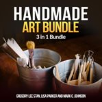 Handmade art bundle: 3 in 1 bundle, handmade, bottle art, whetstone (library edition) cover image cdn