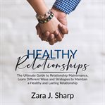 Healthy relationships: the ultimate guide to relationship maintenance, learn different ways and s cover image cdn