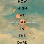 How high we go in the dark cover image cdn