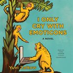 I only cry with emoticons : novel cover image cdn
