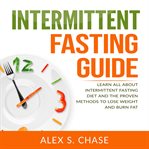 Intermittent fasting guide: learn all about intermittent fasting diet and the proven methods to cover image cdn