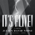 It's alive! : a novel cover image cdn