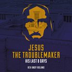 Jesus the troublemaker cover image cdn