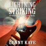 Lightning striking : ten transformative moments in rock and roll cover image cdn