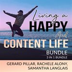 Living a happy and content life bundle: 3 in 1 bundle, authentic happiness, joy of living, and ar cover image cdn
