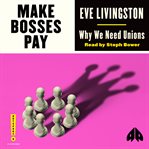 Make bosses pay : why we need unions cover image cdn