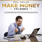 Make money 3 in 1 bundle: the ultimate beginners guide to create passive income streams online cover image cdn