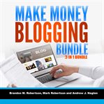 Make money blogging bundle: 3 in 1 bundle, blogging, how to make money blogging, tumblr cover image cdn