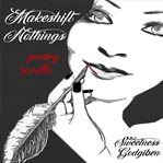 Makeshift nothings "poetry scrolls" volume 1 cover image cdn