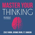 Master your thinking bundle: 3 in 1 bundle, think straight, learn to think, and practical intelli cover image cdn