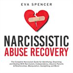 Narcissistic abuse recovery: the complete narcissism guide for identifying, disarming, and dealin cover image cdn