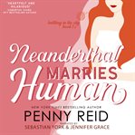Neanderthal marries human cover image cdn