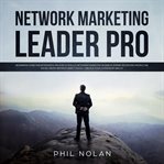 Network marketing pro: beginners guide for introverts on how to build a network marketing busines cover image cdn
