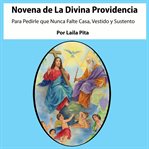 Novena a la divina peovidencia para pedirle que nunca falte casa, vestido y sustento cover image cdn