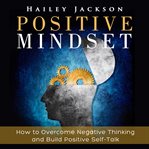 Positive mindset (library edition) cover image cdn