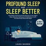 Profound sleep and sleep better 2-in-1 book stop feeling tired during the day because of a poor n cover image cdn