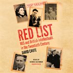 Red list : MI5 and British intellectuals in the twentieth century cover image cdn