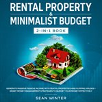 Rental property and minimalist budget 2-in-1 book generate massive passive income with rental pro cover image cdn