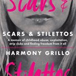 Scars and stilettos - 2nd edition (library edition) cover image cdn