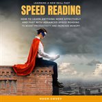 Speed reading: how to learn anything more effectively and fast with advanced speed reading to boo cover image cdn