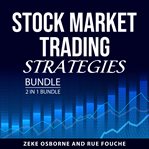 Stock market trading strategies bundle, 2 in 1 bundle : 2 in 1 Bundle cover image cdn