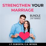 Strengthen your marriage bundle, 2 in 1 bundle: first year of marriage and communication in marri cover image cdn