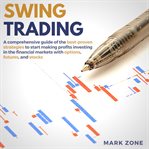 Swing trading: a comprehensive guide of the best-proven strategies to start making profits invest cover image cdn