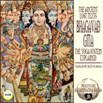 The ancient lost texts the bhagavad gita: the yoga system explained cover image cdn