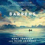 The Barrens : a novel of love and death in the Canadian Arctic cover image cdn