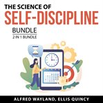 The science of self-discipline bundle, 2 in 1 bundle: level up your self-discipline and transform cover image cdn